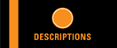 Descriptions